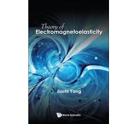 Jiashi Yang Theory Of Electromagnetoelasticity (Copertina rigida)