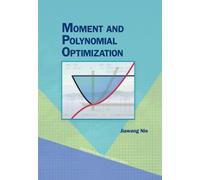 Jiawang Nie Moment and Polynomial Optimization (Copertina rigida)
