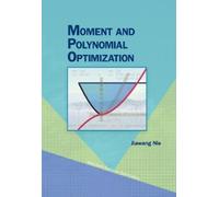 Jiawang Nie Moment and Polynomial Optimization (Copertina rigida)