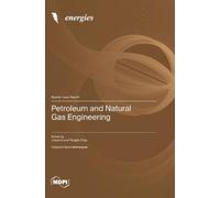 Jiaxue Li Pengfei Zhao Petroleum and Natural Gas Engineering (Copertina rigida)