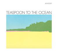 Jib Kidder Teaspoon to the Ocean (Vinyl LP) 12" Album