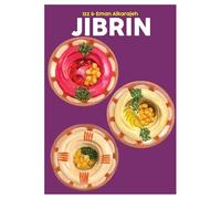 Jibrin: A Culinary Journey through Our Palestinian Homeland: Volume 15