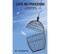 Jiddu Krishnamurti Life In Freedom (Tascabile)