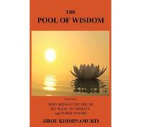 Jiddu Krishnamurti The Pool of Wisdom (Tascabile)