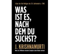 Jiddu Krishnamurti Was ist es, nach dem du suchst? (Copertina rigida)