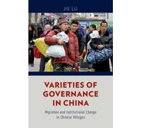 Jie Lu Varieties of Governance in China (Copertina rigida)