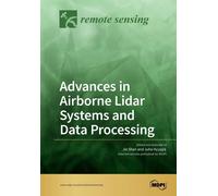 Jie Shan Advances in Airborne Lidar Systems and Data Processing (Tascabile)
