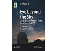 Jie Wang Eye Beyond the Sky (Tascabile) Astronomers' Universe