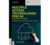 Jie Zeng Multiple Access Technologies for 5G (Tascabile) De Gruyter STEM