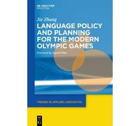 Jie Zhang Language Policy and Planning for the Modern Olympic Games (Tascabile)