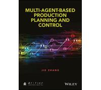 Jie Zhang Multi-Agent-Based Production Planning and Control (Copertina rigida)
