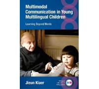 Jieun Kiaer Multimodal Communication in Young Multilingual Ch (Copertina rigida)
