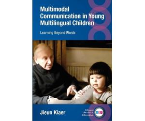Jieun Kiaer Multimodal Communication in Young Multilingual Ch (Copertina rigida)