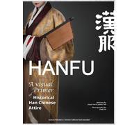 Jieyu Yan Jason HANFU - A Visual Primer of Historical Han Chi (Copertina rigida)