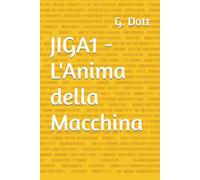JIGA1 - L'Anima della Macchina