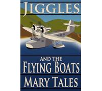 Jiggles and the Flying Boats: 3