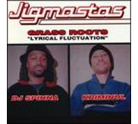 Jigmastas - Grass Roots-Lyricl Fluctuation