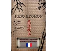 Jigoro Kano JUDO KYOHON (Français) (Tascabile)