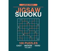 Jigsaw Sudoku: 100 Puzzles, Gentle to Tough, Large Print, Volume 1