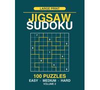 Jigsaw Sudoku: 100 Puzzles, Gentle to Tough, Large Print, Volume 2