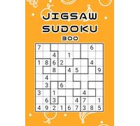 Jigsaw Sudoku 300: Irregular Sudoku Puzzles for Adults | 300 Challenging Logic Brain Teasers with Solutions | A Fun and Relaxing Number Game