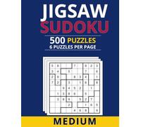 Jigsaw Sudoku. 500 puzzles, 6 Puzzles per page. Medium level. Includes Solutions and Bonus PDF: (The Perfect Gift for Puzzle Lovers)