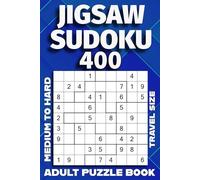 Jigsaw Sudoku Adult Puzzle Book Medium to Hard: 400 Travel-Size Puzzles - Challenging Medium to Hard Irregular Shapes Loco Sudoku.