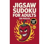 Jigsaw Sudoku for Adults: 250 Extreme Hard Logic Puzzles Expert Level Challenge Volume 2