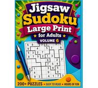 Jigsaw Sudoku Large Print for Adults Volume 6: 300 Puzzles Loco Sudoku