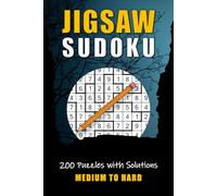 Jigsaw Sudoku - Medium to Hard: 200 Puzzles with Solutions _ Puzzle Book for Adults & Seniors