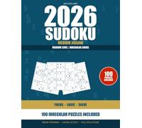 Jigsaw Sudoku Puzzle Book for Adults: 100 Medium Irregular Sudoku Puzzles with Solutions: 100 Medium Irregular Sudoku Puzzles with Solutions | One ... | Brain Training Logic Games | 2026 Edition