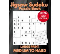 Jigsaw Sudoku Puzzle Book for Adults: 200 Medium to Hard Puzzles with Solutions - Large Print Brain Games to Boost Logic, Memory, Focus, Critical Thinking, and Keep Your Brain Sharp