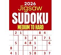 Jigsaw Sudoku Puzzle Book for Adults 2026: 300+ Medium to Hard Jigsaw Sudoku Puzzles with Solution | Irregular Sudoku Book 2026