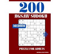 Jigsaw Sudoku Puzzle for Adults Medium: 200 Medium Jigsaw Sudoku Puzzles - Unique and Engaging Irregular Grid Challenges!