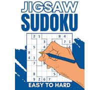 Jigsaw Sudoku : The Irregular Challenge: 300 Unique Irregular Region Puzzles for Brain Training | Easy to Hard with Solutions