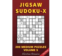 Jigsaw Sudoku X: 200 Medium Jigsaw Sudoku X Puzzles Volume 5