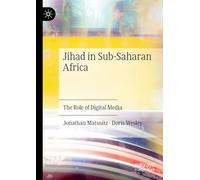 Jihad in Sub-Saharan Africa: The Role of Digital Media