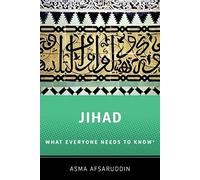Jihad: What Everyone Needs to Know: What Everyone Needs to Know ®