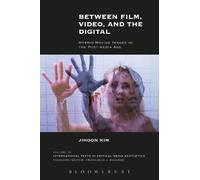 Jihoon Kim Between Film, Video, and the Digital (Tascabile)