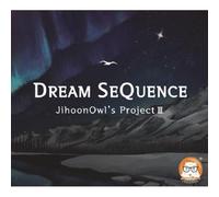 Jihoonowl'S Project - Dream Sequence