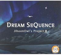 Jihoonowls Project Iii - JihoonOwl's Project - Dream Sequence
