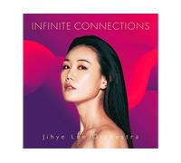 - Jihyee Lee Orchestra - Infinite Connections - CD