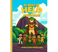 Jij bent de Held van Suriname