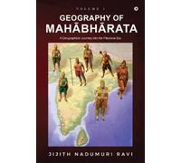 Jijith Nadumuri Ravi Geography of Mahabharata - Volume 1 (Tascabile)