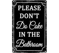 JIKSJVNA Targa in metallo con scritta in lingua inglese "Please Don't Do Coke In The Bath", decorazione per la stanza da uomo, divertente, per bagno, dormitorio, casa, uomo, grotta, 20,3 x 30,5 cm