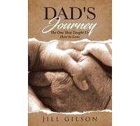 Jill A Gilson Dad's Journey (Tascabile)