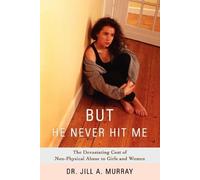 Jill a Murray Jill Murray But He Never Hit Me (Tascabile)