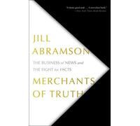Jill Abramson Merchants of Truth (Tascabile)
