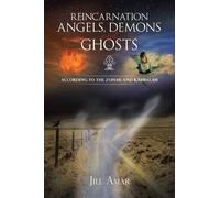 Jill Amar Reincarnation Angels, Demons and Ghosts (Tascabile)