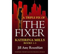 Jill Amy Rosenblatt A Triple Fix of The Fixer (Tascabile)